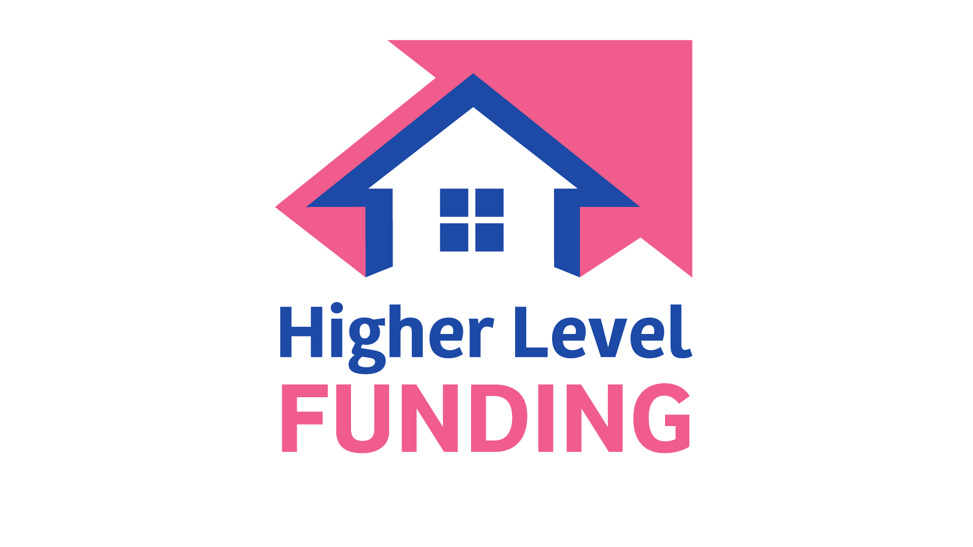 Higher Level Funding